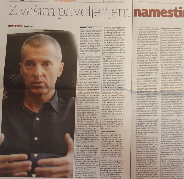 V letu 2014 je bil v sobotni prilogi časopisa Večer objavljen intervju z detektivom Petek Silvom, direktorjem družbe Detektiv biro d.o.o. V intervjuju je v pogovoru z novinarko pojasnil naravo dela detektivov in s kakšnimi izzivi se soočamo pri opravljanju detektivske dejavnosti.